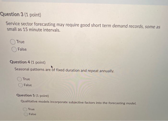 Question 3 (1 point) Service sector forecasting