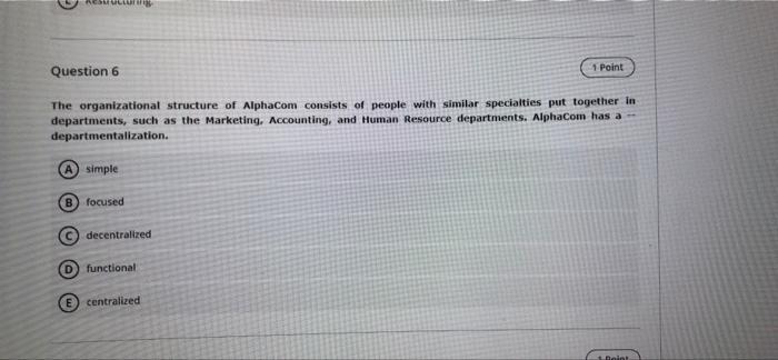 Question 4 1 Point During the