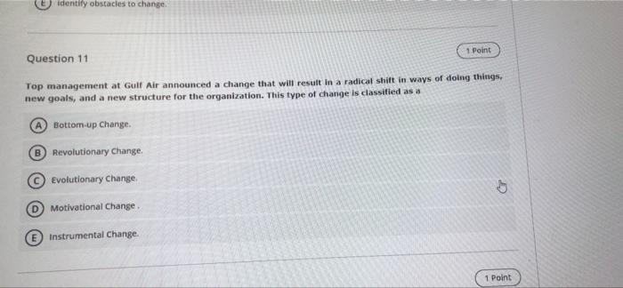 Question 4 1 Point During the