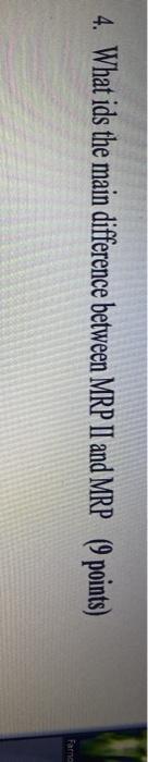 4. What ids the main difference between MRP II