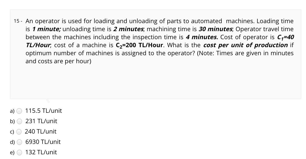 15 - An operator is used for loading and