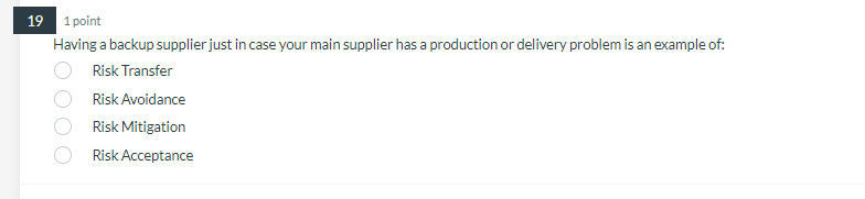 19 1 point Having a backup supplier just in case