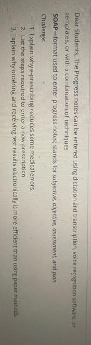 Dear Students, The Progress notes can be entered