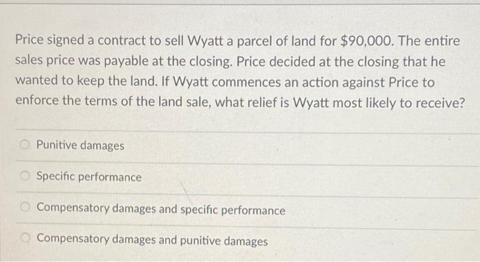 Price signed a contract to sell Wyatt a parcel of