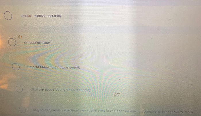 Which of the following bound a decision-maker's