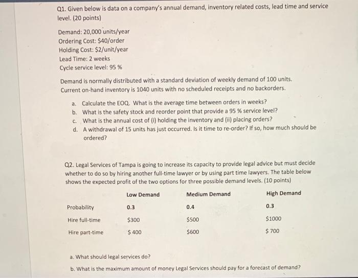 Q1. Given below is data on a company's annual