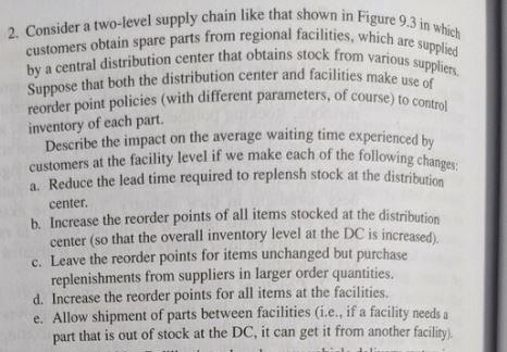 inventory of each part. 2. Consider a two-level