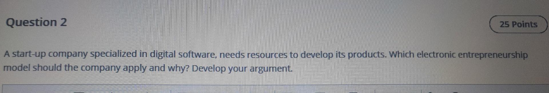 Question 2 25 Points A start-up company
