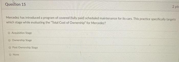 Question 15 2 pts Mercedez has introduced a