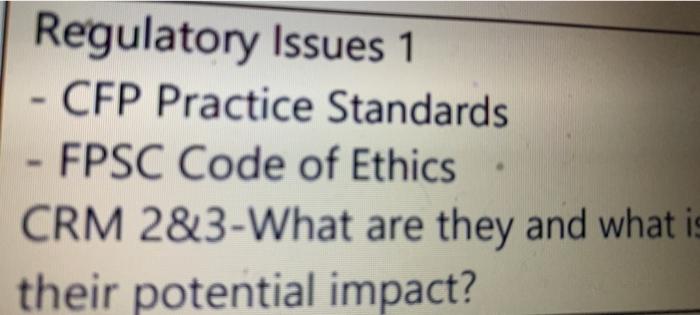 Regulatory Issues 1 CFP Practice Standards - FPSC