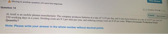 Moving to another question will save this