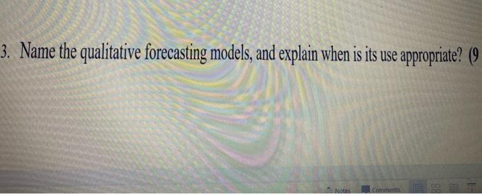 3. Name the qualitative forecasting models, and