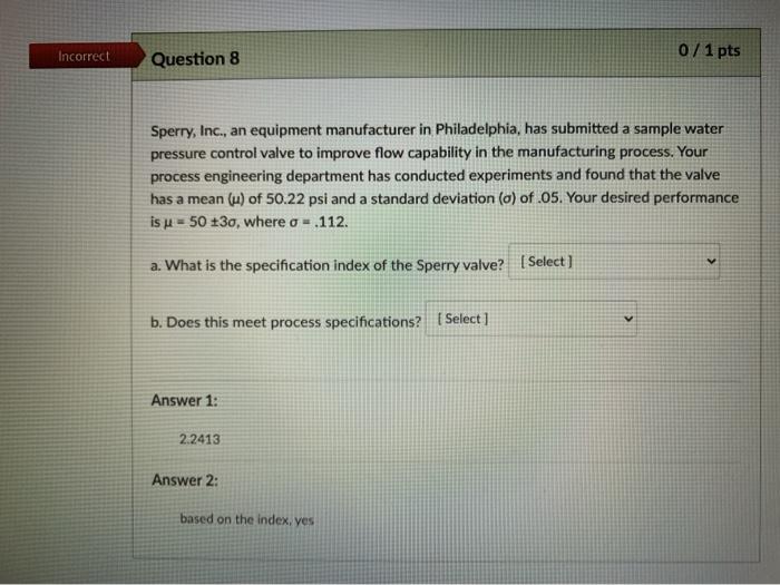 Incorrect 0 7 1 pts Question 8 Sperry, Inc., an