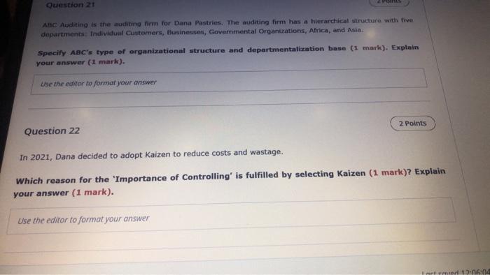 Question 21 ABC Auditing is the auditing him for