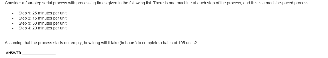 Consider a four-step serial process with