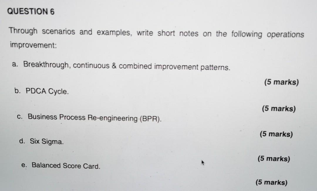 QUESTION 6 Through scenarios and examples, write