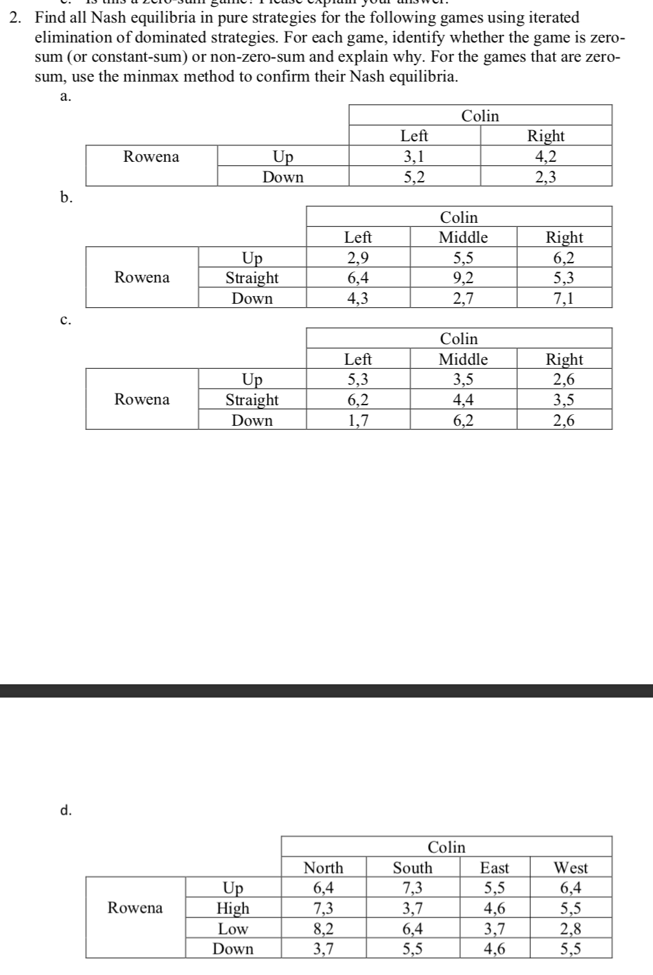 g 2. Find all Nash equilibria in pure strategies