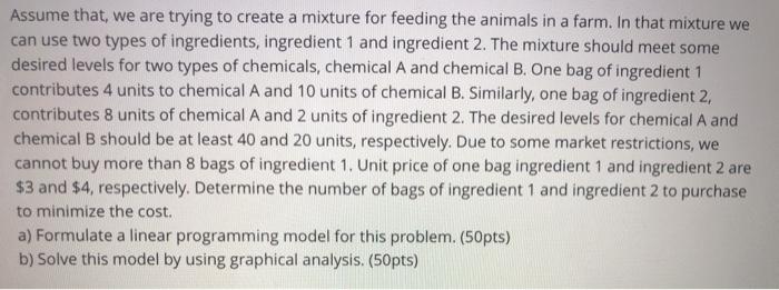 Assume that we are trying to create a mixture for