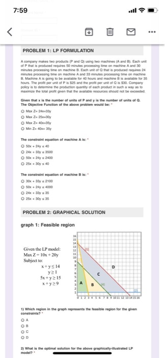 7:59 PROBLEM 1: LP FORMULATION A company makes