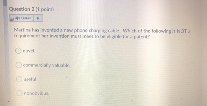 please answer fast Question 2 (1 point) Listen