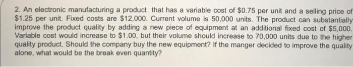 2. An electronic manufacturing a product that has