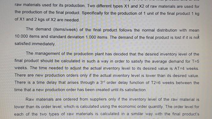 raw materials used for its production. Two