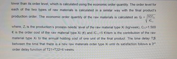 raw materials used for its production. Two