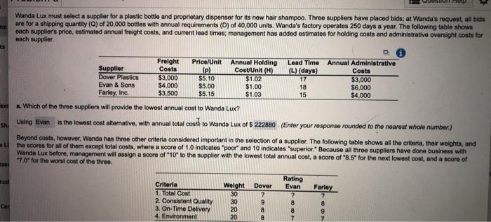 Wanda Lux must select a supplier for a plastic