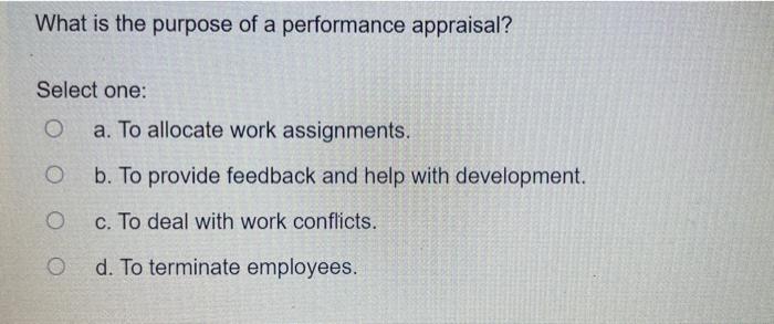 What is the purpose of a performance appraisal?