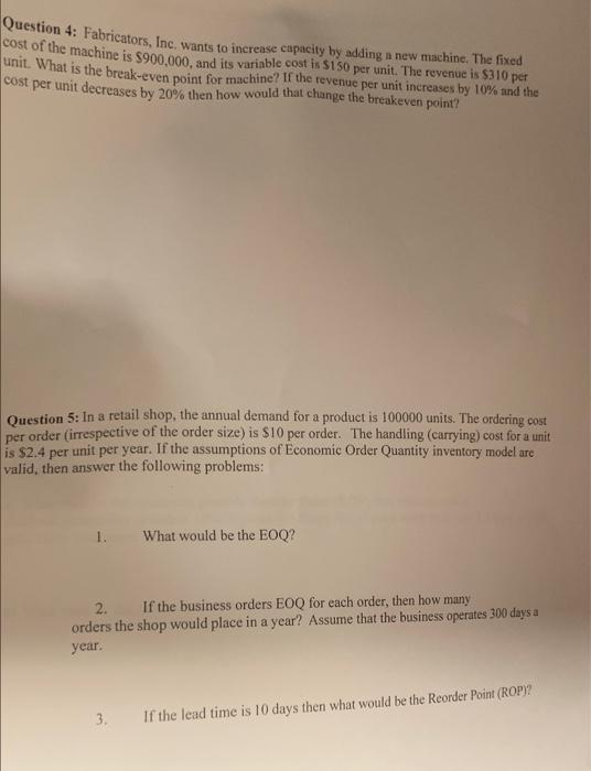 Question 4: Fabricators, Inc. wants to increase