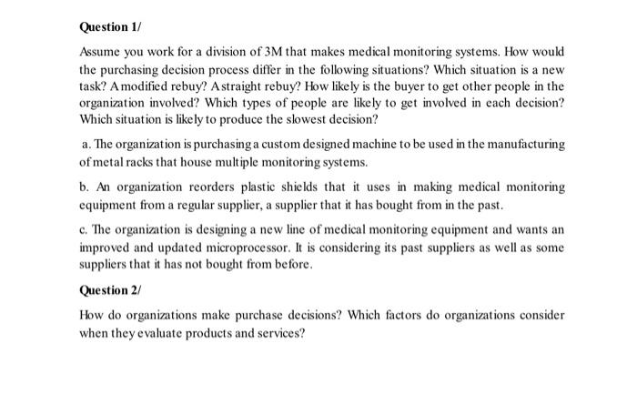 Question 11 Assume you work for a division of 3M