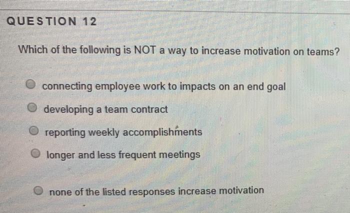 QUESTION 12 Which of the following is NOT a way