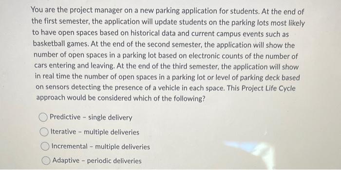 You are the project manager on a new parking