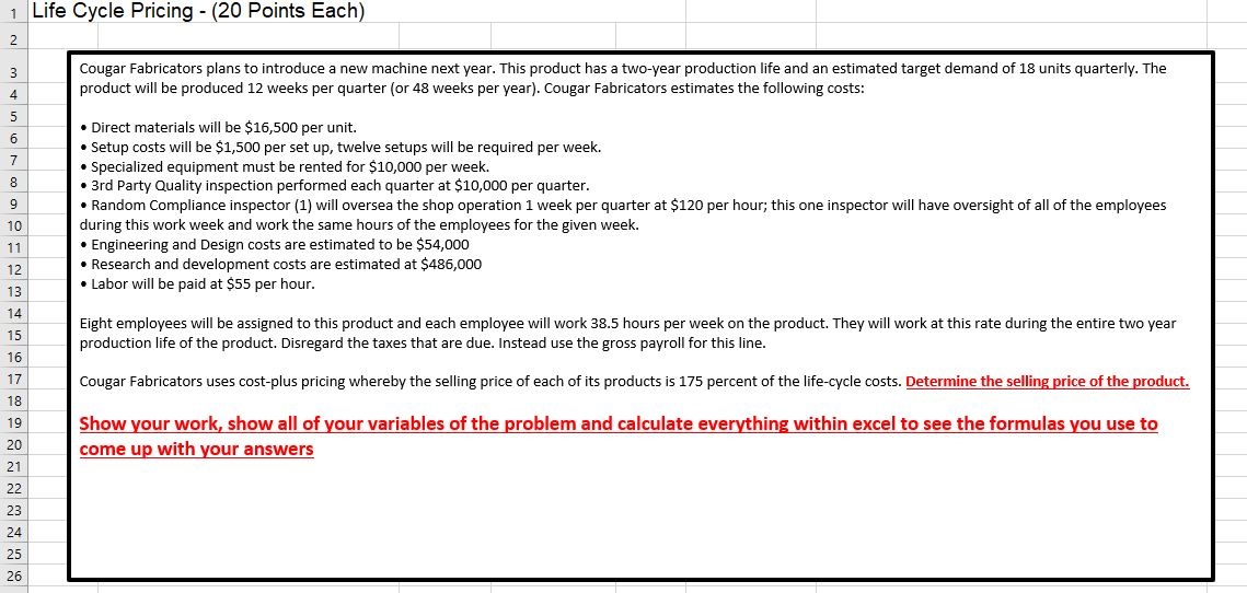 1 Life Cycle Pricing - (20 Points Each) 2 3