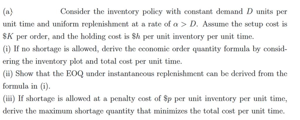 (a) Consider the inventory policy with constant