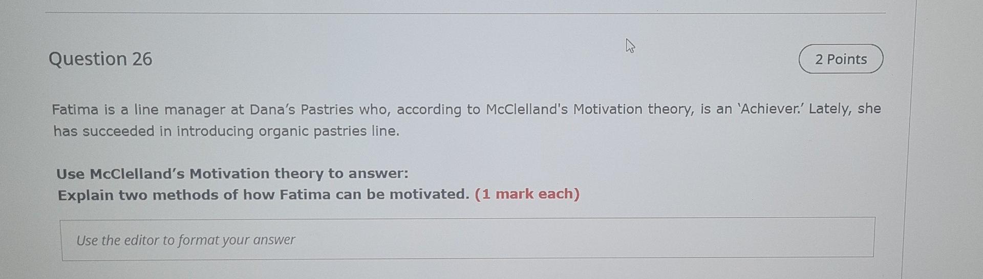 Question 26 2 Points Fatima is a line manager at