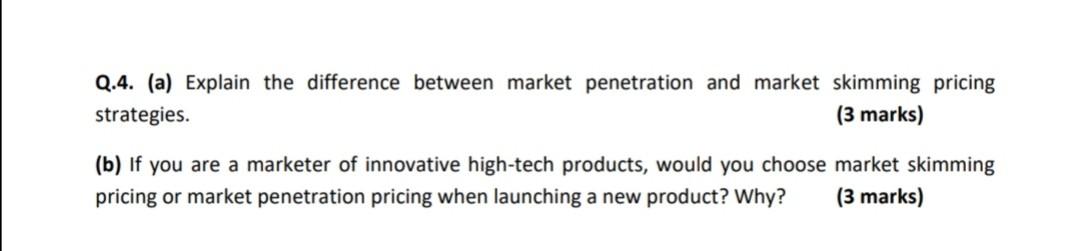 Answer short and asap Q.4. (a) Explain the