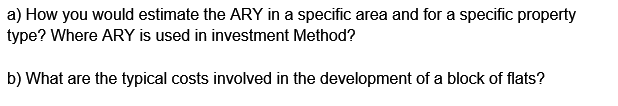 a) How you would estimate the ARY in a specific