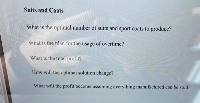 A Sensitivity Analysis Example: Suits and Coats