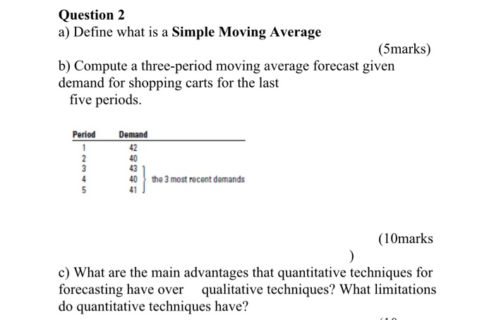 Question 2 a) Define what is a Simple Moving