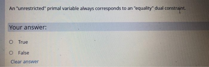 An "unrestricted" primal variable always