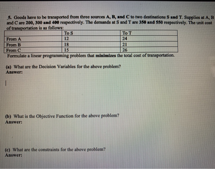 5. Goods have to be transported from three