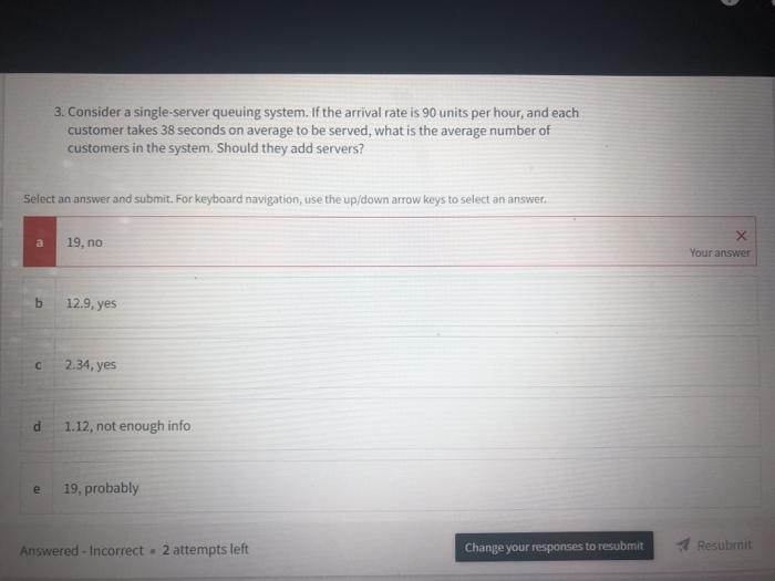 3. Consider a single-server queuing system. If