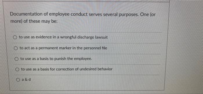 Documentation of employee conduct serves several