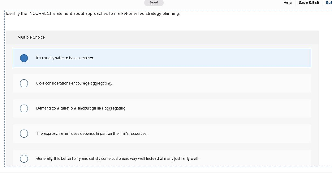 Saved Help Save & Exit Sul Identify the INCORRECT