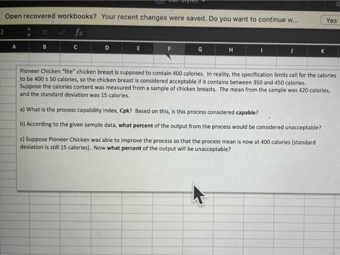 Open recovered workbooks? Your recent changes
