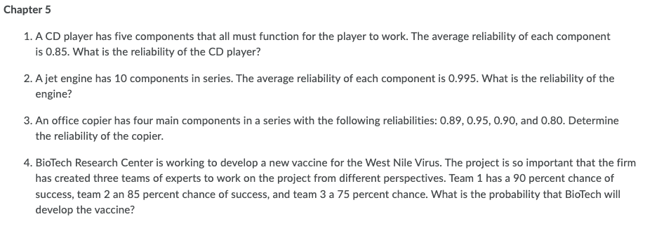 Chapter 5 1. A CD player has five components that