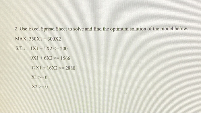 2. Use Excel Spread Sheet to solve and find the