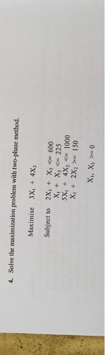 4. Solve the maximization problem with two-phase