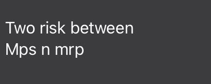 Two risk between Mps n mrp 1 tables are made of